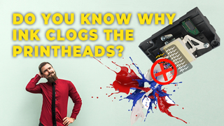 Do you know why ink clogs the printheads?