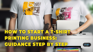 How to Start a T-Shirt Printing Business: Guidance Step by Step