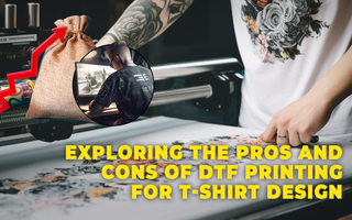 Exploring the Pros and Cons of DTF Printing for T-Shirt Design