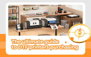 The ultimate guide to DTF printers purchasing